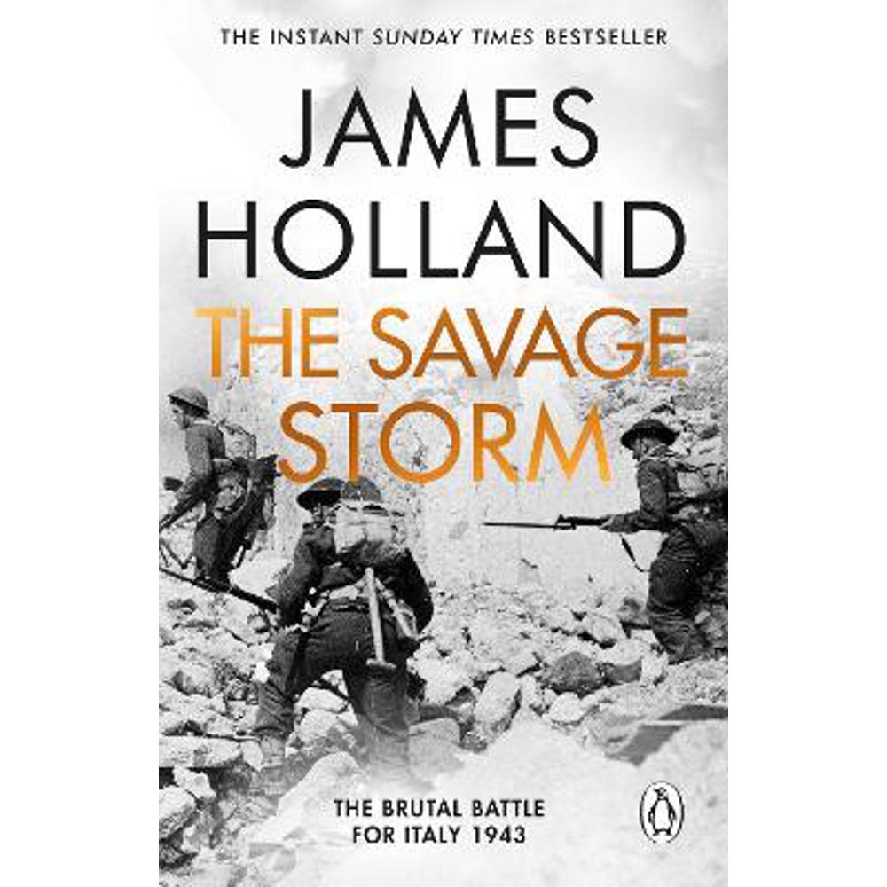 The Savage Storm: The Brutal Battle for Italy 1943 (Paperback) - James Holland